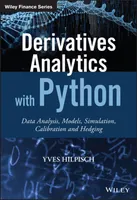 Analytique des Dérivés avec Python : Analyse de Données, Modèles, Simulation, Calibration et Couverture