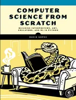 Informatique à partir de zéro : construction d'interpréteurs, d'émulateurs et de ML en Python