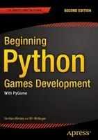 Beginning Python Games Development: With Pygame, Second Edition
