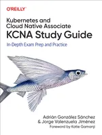 Kubernetes und Cloud Native Associate (KCNA) Studienführer: Umfassende Prüfungsvorbereitung und Übung