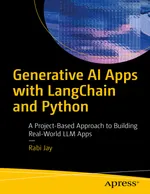 Generative KI-Apps mit LangChain und Python: Ein projektbasierter Ansatz zum Erstellen realer LLM-Anwendungen