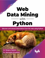 Mineração de Dados Web com Python: Descubra e extraia informações da web usando Python