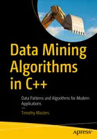 Algoritmos de minería de datos en C++: Patrones de datos y algoritmos para aplicaciones modernas