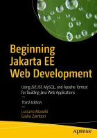 Desarrollo web con Jakarta EE desde cero: Uso de JSP, JSF, MySQL y Apache Tomcat para crear aplicaciones web Java, Tercera edición