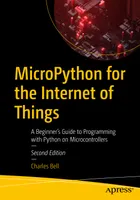 MicroPython für das Internet der Dinge: Ein Anfängerleitfaden zum Programmieren mit Python auf Mikrocontrollern, Zweite Auflage