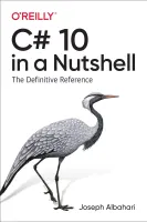 C# 10 в двух словах: Полный справочник