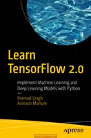 TensorFlow 2.0 lernen: Implementierung von Machine-Learning- und Deep-Learning-Modellen mit Python