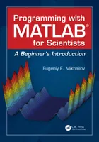 Programmieren mit MATLAB für Wissenschaftler: Eine Einführung für Anfänger