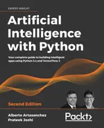Künstliche Intelligenz mit Python. Zweite Auflage: Ihr umfassender Leitfaden zum Erstellen intelligenter Apps mit Python 3.x und TensorFlow 2