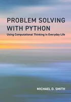 Problemlösung mit Python: Computational Thinking im Alltag anwenden