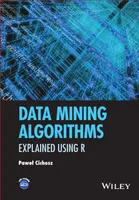 Algoritmos de minería de datos: explicados usando R