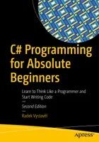 C#编程入门：学会像程序员一样思考并开始编写代码