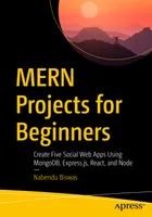 MERN-Projekte für Anfänger: Erstelle fünf soziale Web-Apps mit MongoDB, Express.js, React und Node
