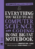 COMPUTER SCIENCE AND CODING: The Complete Middle School Study Guide