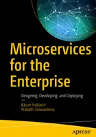 Microservices für das Unternehmen: Entwurf, Entwicklung und Bereitstellung