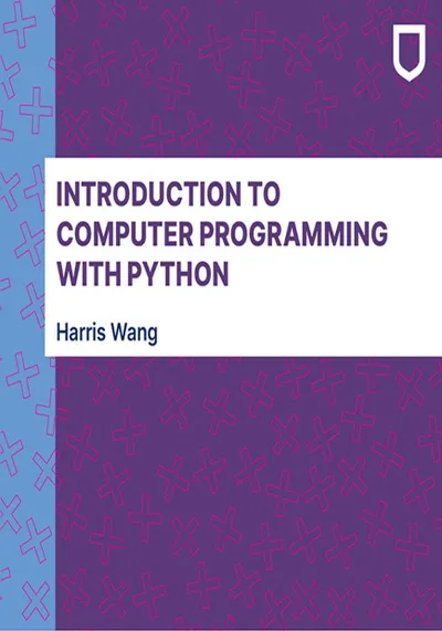 Wang Harris - Introduction to Computer Programming with Python - 2023