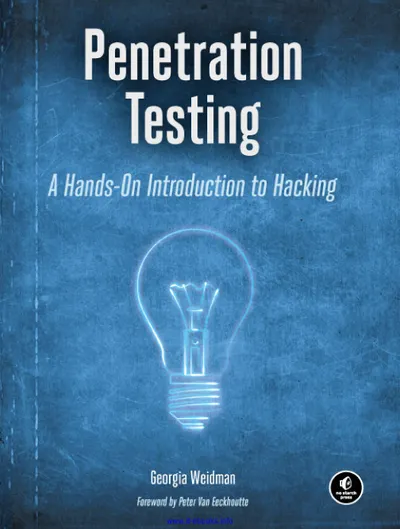 Penetration Testing: A Hands-On Introduction to Hacking