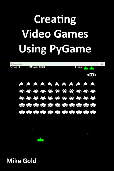 Creación de videojuegos con PyGame: con ejemplos paso a paso