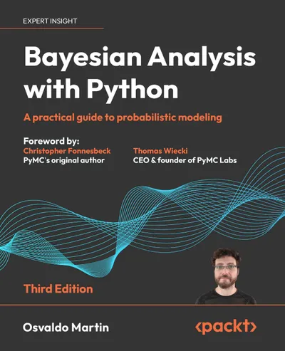 Bayesian Analysis mit Python, dritte Ausgabe: Ein praktischer Leitfaden zur probabilistischen Modellierung