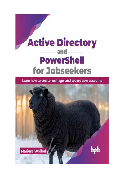 Active Directory और PowerShell नौकरी चाहने वालों के लिए: उपयोगकर्ता खाते बनाना, प्रबंधित करना और सुरक्षित करना सीखें