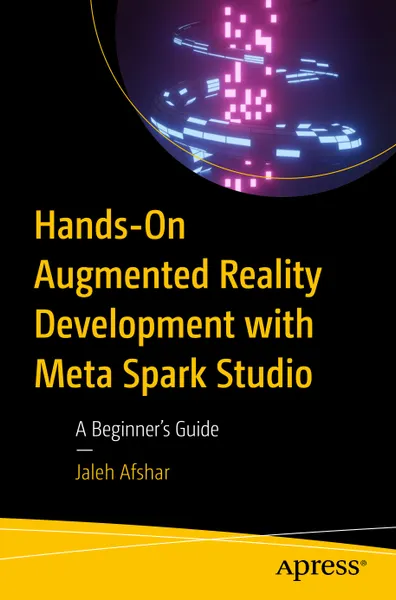 Praktische Entwicklung von Augmented Reality mit Meta Spark Studio: Ein Leitfaden für Anfänger