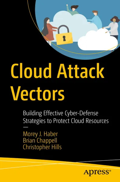 Cloud-Angriffsvektoren: Effektive Cyber-Verteidigungsstrategien zum Schutz von Cloud-Ressourcen