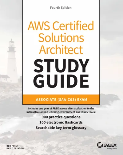 AWS Certified Solutions Architect Study Guide: Associate (SAA-C03) Exam, Fourth Edition