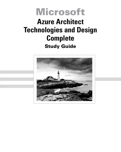 Microsoft Azure Architect Technologies and Design: Guía de estudio completa: Exámenes AZ-303 y AZ-304