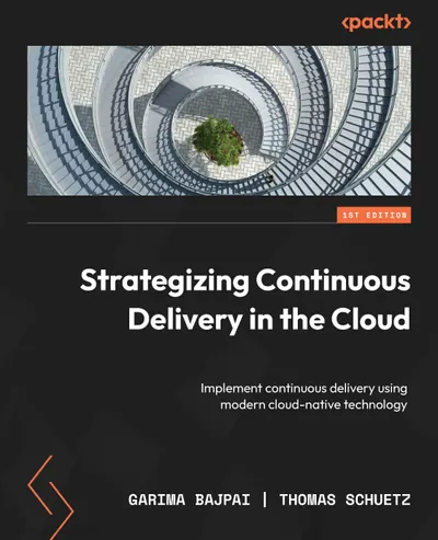 Strategie für Continuous Delivery in der Cloud: Implementierung von Continuous Delivery mit moderner Cloud-nativer Technologie