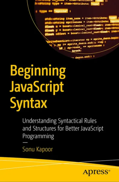 Kapoor S. - Sintaxis de JavaScript para Principiantes - 2025