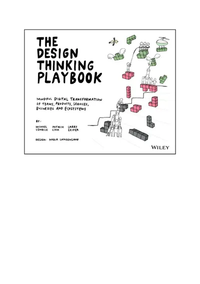 Das Design Thinking Playbook: Bewusste digitale Transformation von Teams, Produkten, Dienstleistungen, Unternehmen und Ökosystemen