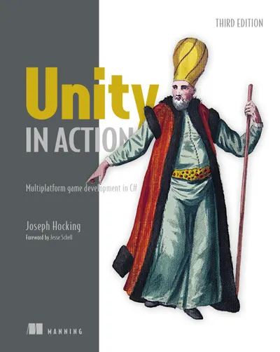 Unity in Action, Dritte Ausgabe: Multiplattform-Spieleentwicklung in C#