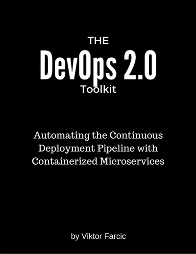 DevOps 2.0工具集：使用容器化微服务实现持续部署流水线自动化