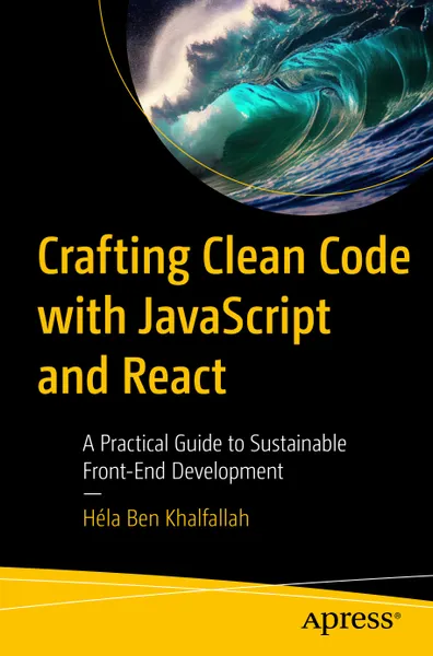 Sauberen Code mit JavaScript und React gestalten: Ein praktischer Leitfaden für nachhaltige Frontend-Entwicklung