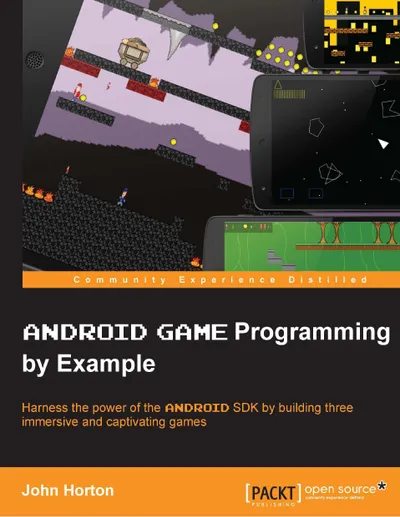 John Horton - Android Game Programming by Example - 2015