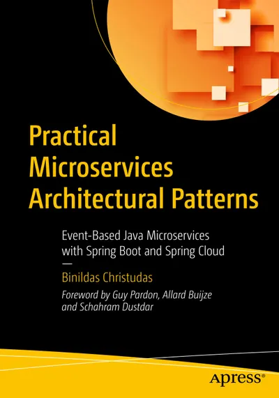 Padrões Arquiteturais Práticos de Microsserviços: Microsserviços Java Baseados em Eventos com Spring Boot e Spring Cloud