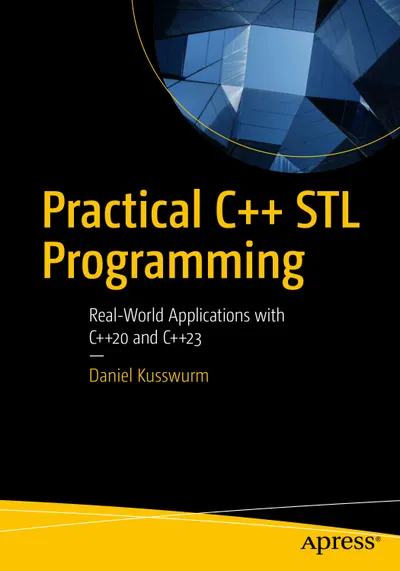 Kusswurm Daniel - Practical C++ STL Programming - 2024