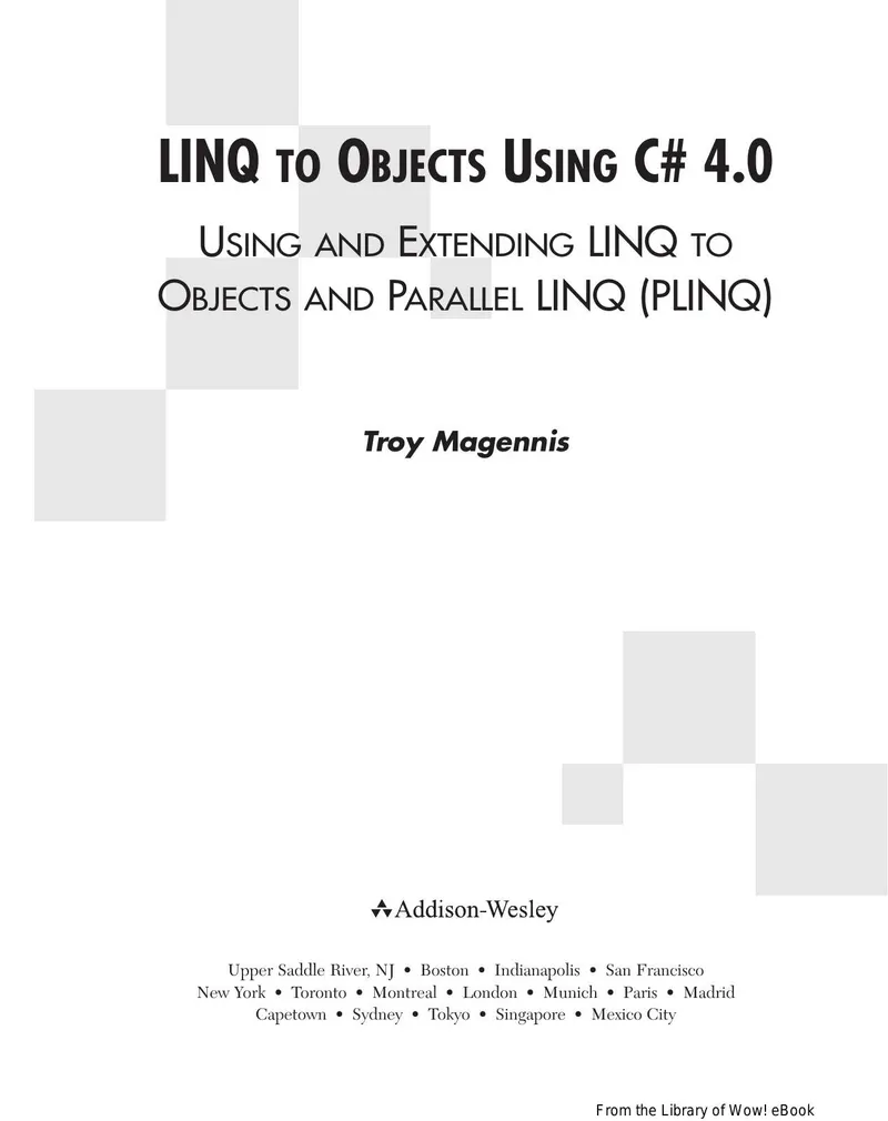 LINQ to Objects с использованием C# 4.0: Использование и расширение LINQ to Objects и Parallel LINQ (PLINQ)