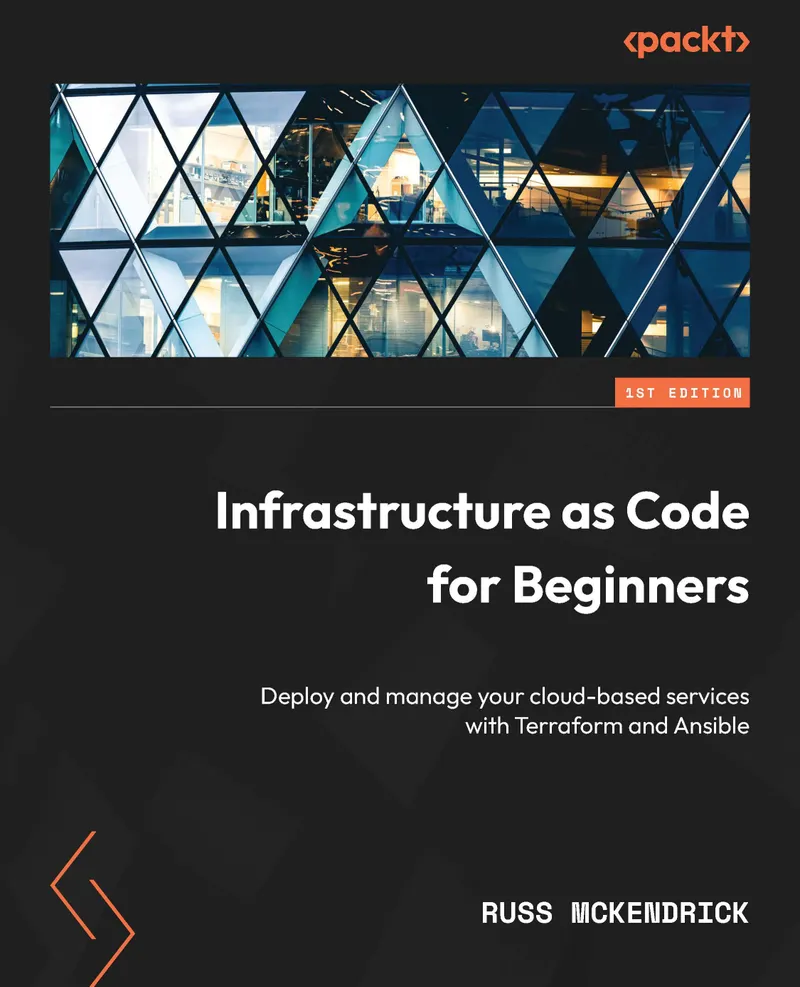 Infrastructure as Code für Einsteiger: Bereitstellung und Verwaltung Ihrer cloudbasierten Dienste mit Terraform und Ansible