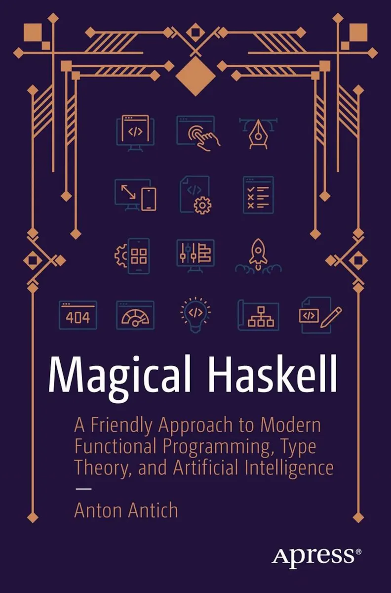Magisches Haskell: Ein freundlicher Ansatz zu moderner funktionaler Programmierung, Typentheorie und künstlicher Intelligenz