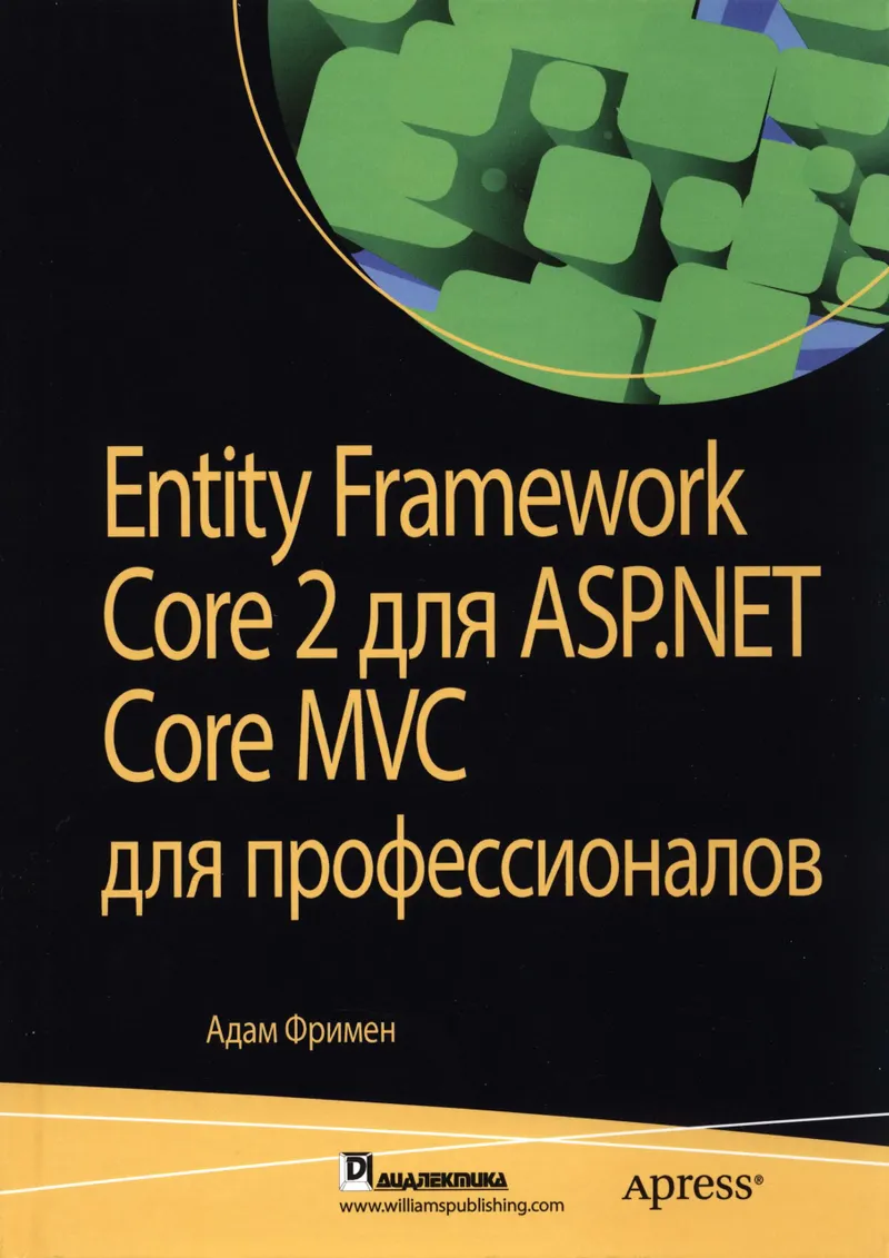 Entity Framework Core 2 for ASP.NET Core MVC for Professionals