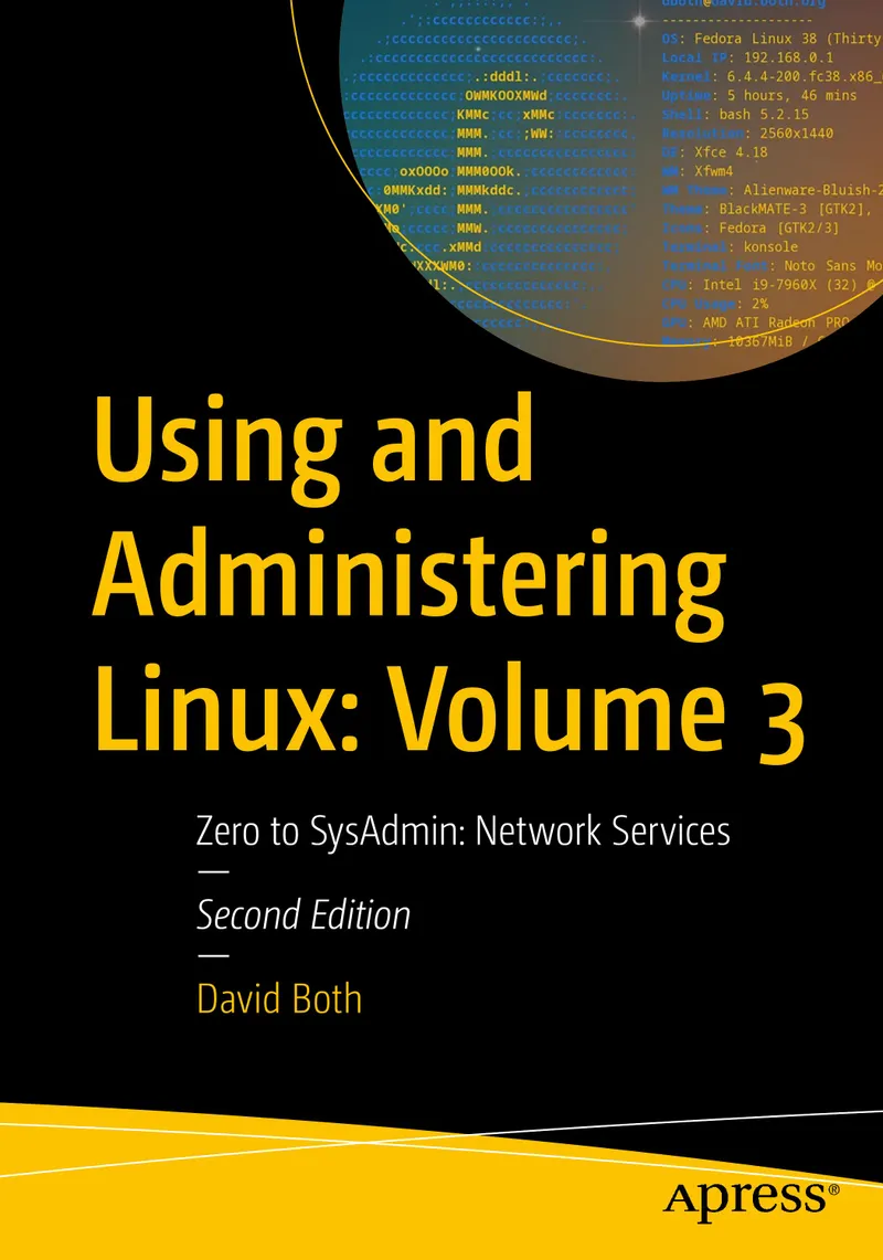 Using and Administering Linux: Volume 3: Zero to SysAdmin: Network Services