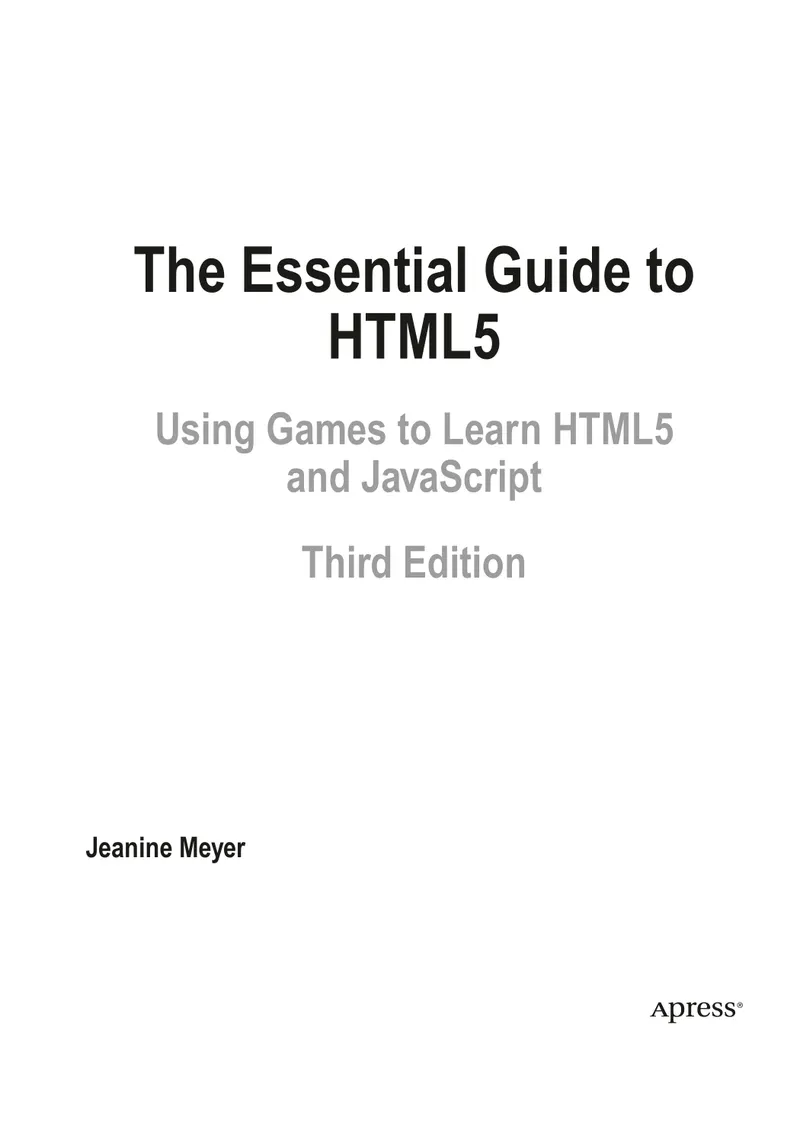 O Guia Essencial do HTML5: Usando Jogos para Aprender HTML5 e JavaScript