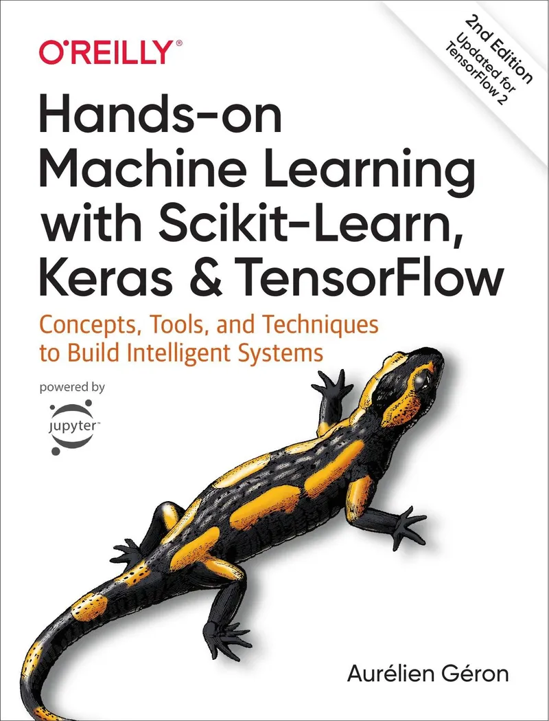 Scikit-Learn、Keras 和 TensorFlow 实战机器学习：构建智能系统的概念、工具与技术，第2版