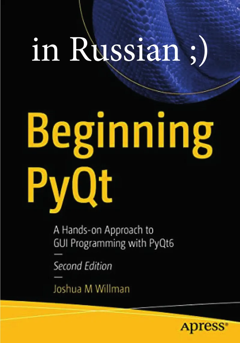 PyQt pour les débutants : Approche pratique de la programmation d'interfaces graphiques avec PyQt6