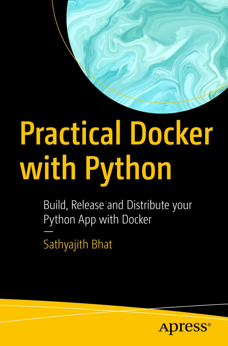 Praktisches Docker mit Python: Bauen, Veröffentlichen und Verteilen Ihrer Python-App mit Docker