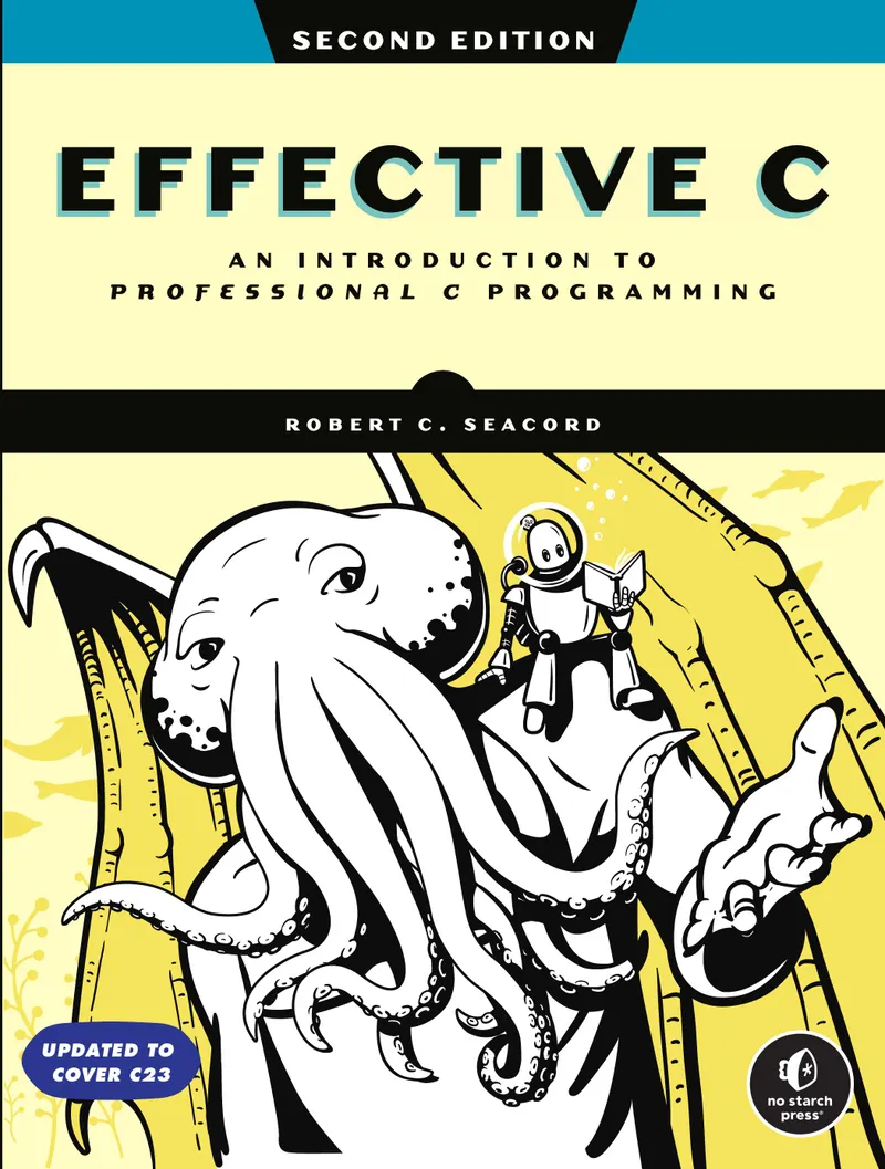 Effektives C, 2. Auflage: Eine Einführung in die professionelle C-Programmierung