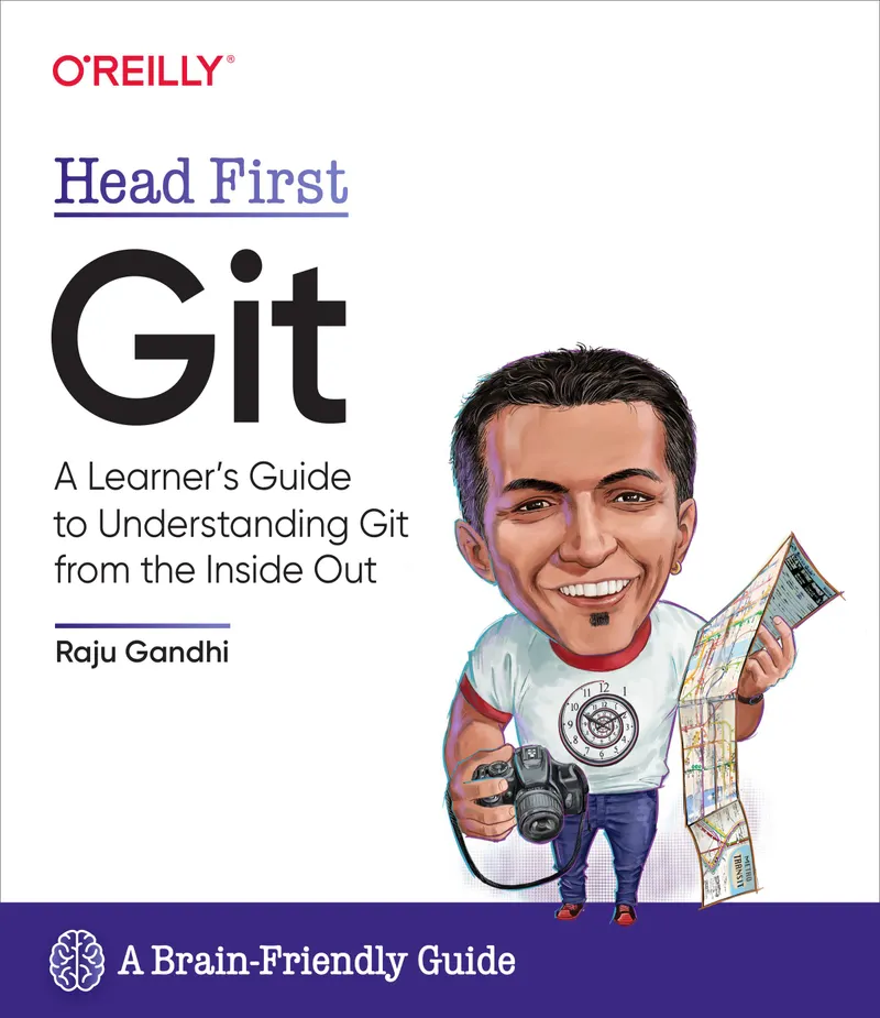 Head First Git : Un guide pour apprenants afin de comprendre Git de l'intérieur