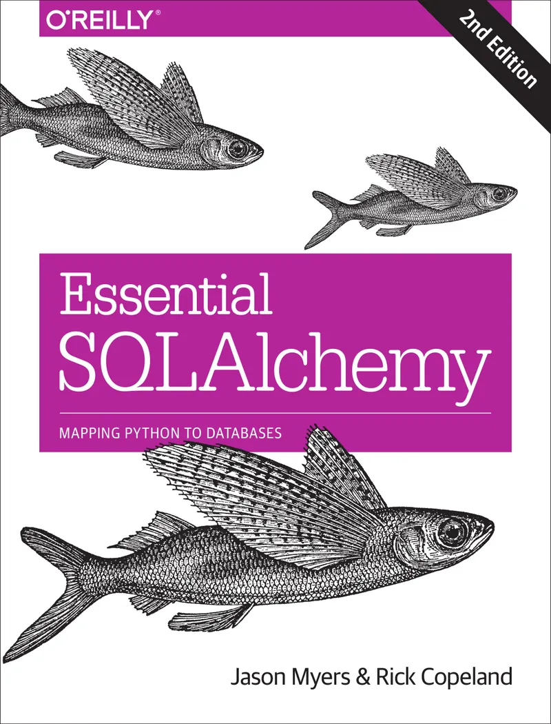 Essential SQLAlchemy，第2版