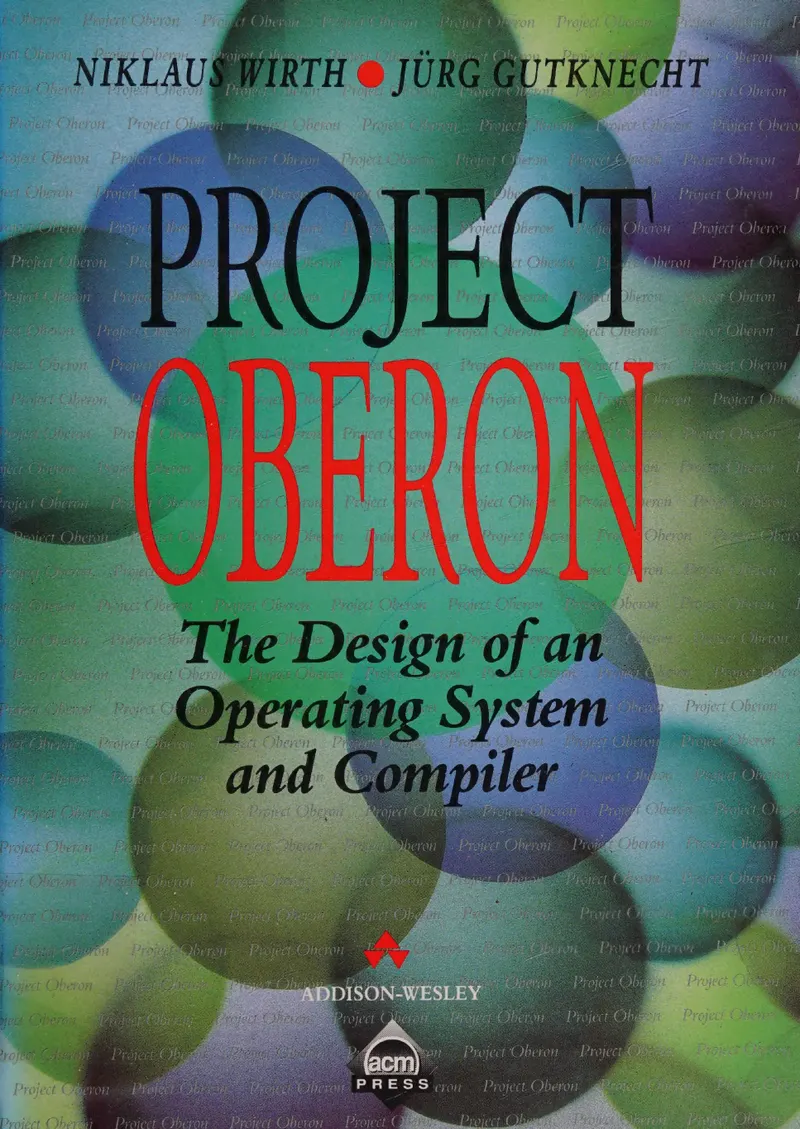 Proyecto Oberon: El Diseño de un Sistema Operativo y Compilador